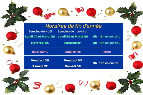 Horaires des fêtes de fin d'année