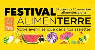 Festival Alimenterre : savoir, comprendre, agir Festival Alimenterre : savoir, comprendre, agir
