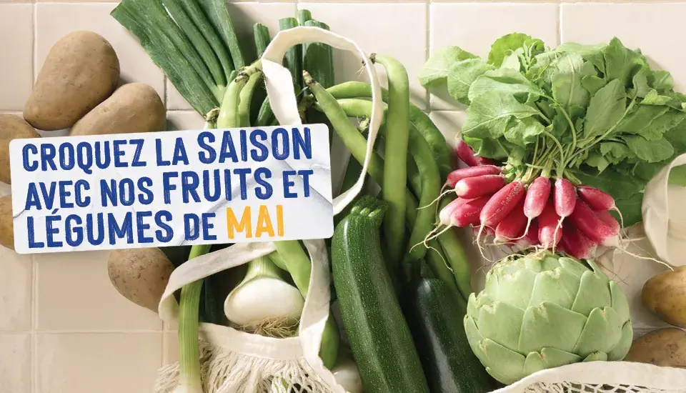 Calendrier de saisonnalité : Découvrez les pépites du mois de mai 2026 !